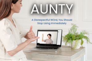 Embracing Respectful Language - Why We Should Stop Using the Word "Aunty" Immediately Stop Using Aunty Immediately Suniltams Guruji