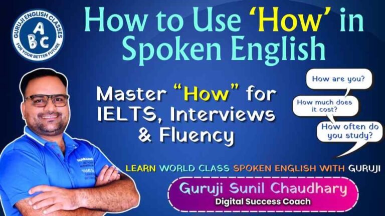 Master How in English Speaking with Guruji How to Use How